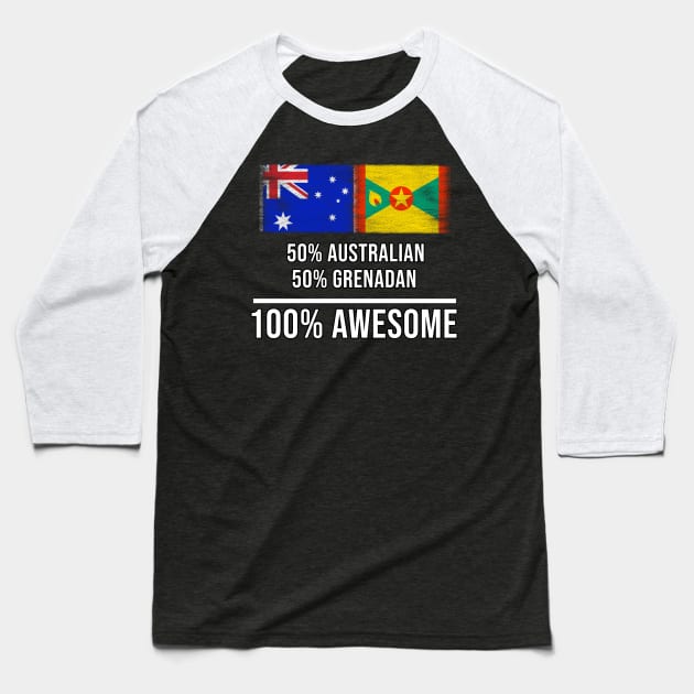 50% Australian 50% Grenadan 100% Awesome - Gift for Grenadan Heritage From Grenada Baseball T-Shirt by Country Flags